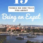 19 Things No One Tells You About Being an Expat 2 Ready to move abroad and try out expat life? Check out 19 things no one tells you about being an expat - the good, the bad and the ugly! #expat #expatlife #travel