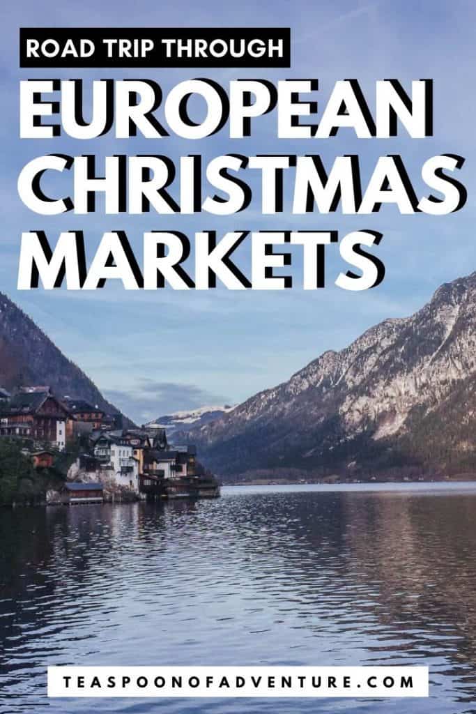 Our European Christmas Market road trip through the Czech Republic, Austria and Germany! Check out the itinerary, tips, where to stay and where to stop! #christmas #christmasmarket #travel #traveltips #europe #prague #germany #austria #vienna #salzburg #hallstatt #munich #nuremberg #christmasmarkets