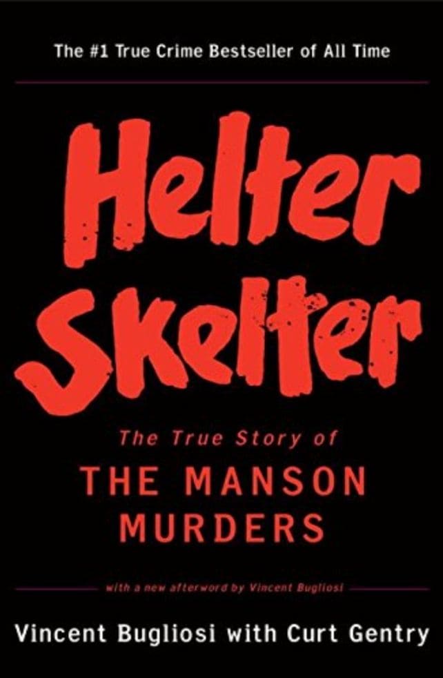 10 True Crime Books for a Truly Spine-Chilling Booktober 5 Helter Skelter by Vincent Bugliosi