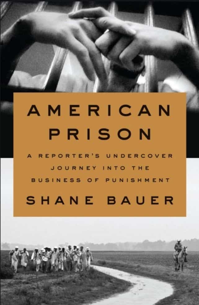10 True Crime Books for a Truly Spine-Chilling Booktober 10 American Prison by Shane Bauer