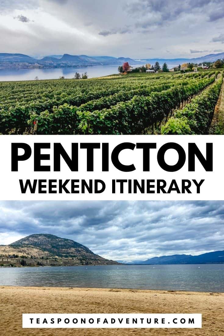 How to spend a weekend in Penticton, BC! Enjoy the best weekend trip in British Columbia, Canada all about wine tasting, craft beer, beautiful views, street art and outdoor activities! #travel #food #winery #beach #okanagan #penticton #bc #pnw #vancouver #travelblog #localtravel #weekendtrip