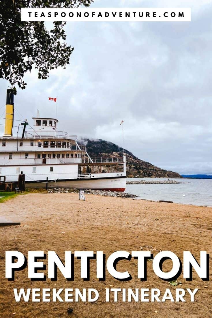 How to spend a weekend in Penticton, BC! Enjoy the best weekend trip in British Columbia, Canada all about wine tasting, craft beer, beautiful views, street art and outdoor activities! #travel #food #winery #beach #okanagan #penticton #bc #pnw #vancouver #travelblog #localtravel #weekendtrip