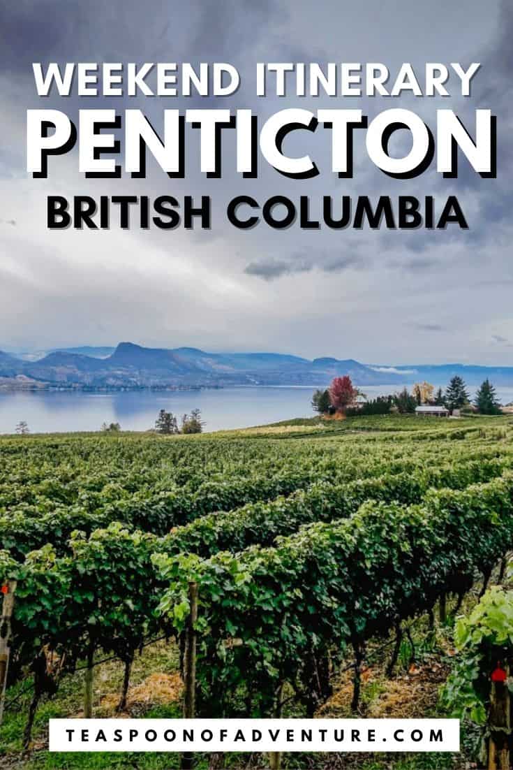 How to spend a weekend in Penticton, BC! Enjoy the best weekend trip in British Columbia, Canada all about wine tasting, craft beer, beautiful views, street art and outdoor activities! #travel #food #winery #beach #okanagan #penticton #bc #pnw #vancouver #travelblog #localtravel #weekendtrip