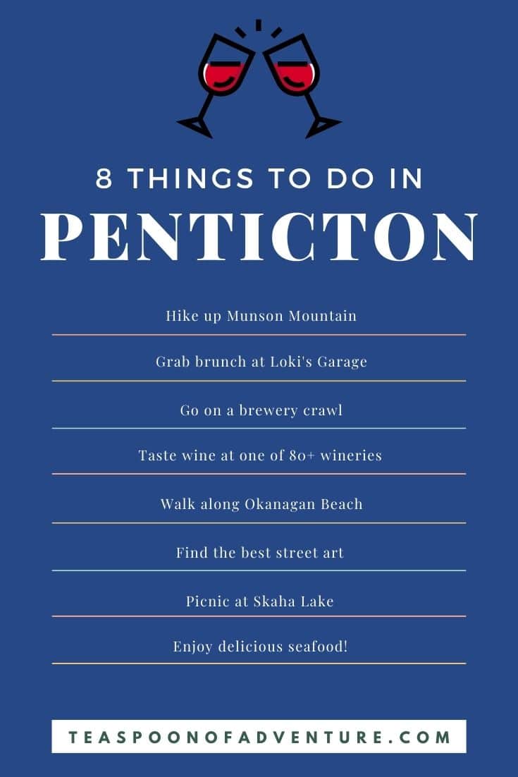How to spend a weekend in Penticton, BC! Enjoy the best weekend trip in British Columbia, Canada all about wine tasting, craft beer, beautiful views, street art and outdoor activities! #travel #food #winery #beach #okanagan #penticton #bc #pnw #vancouver #travelblog #localtravel #weekendtrip
