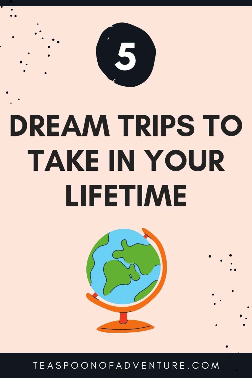 5 Dream Trips I Can't Wait to Take 8 5 DREAM TRIPS TO ADD TO YOUR BUCKET LIST! Check out my top five trips I can't wait to go on. Inspire your wanderlust and add to your travel bucket list! #travel #trip #itinerary #bucketlist #dreamtrip #honeymoon #babymoon #antarctica #europe #colombia #taiwan