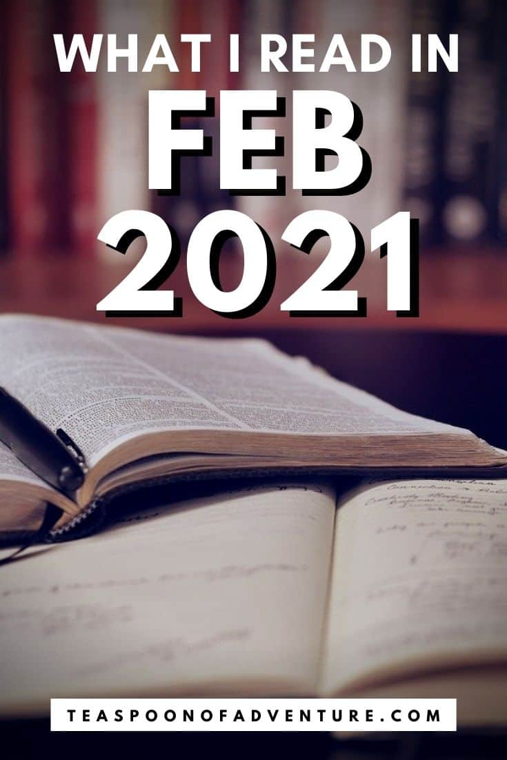 Reading Wrap Up: February 2021 12 WHAT TO READ THIS MONTH! Check out my monthly reading wrap up for February 2021 to see my favourite and least favourite books of the month. Add to your reading list! #book #books #bookquote #reading #read #tbr #readinglist #whattoread #readingwrapup #booksofthemonth #february #winterbooks #februarybooks