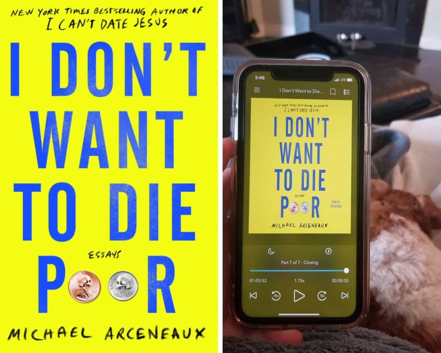 Reading Wrap Up: March 2021 2 I Don't Want to Die Poor by Michael Arceneaux