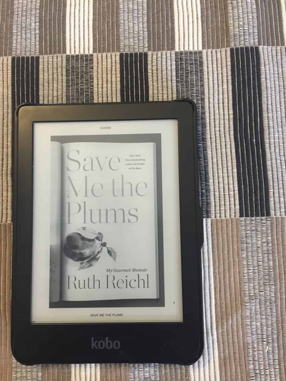 40+ Beach Reads for Every Reading Mood 13 Ebook of Save Me the Plums by Ruth Reichl