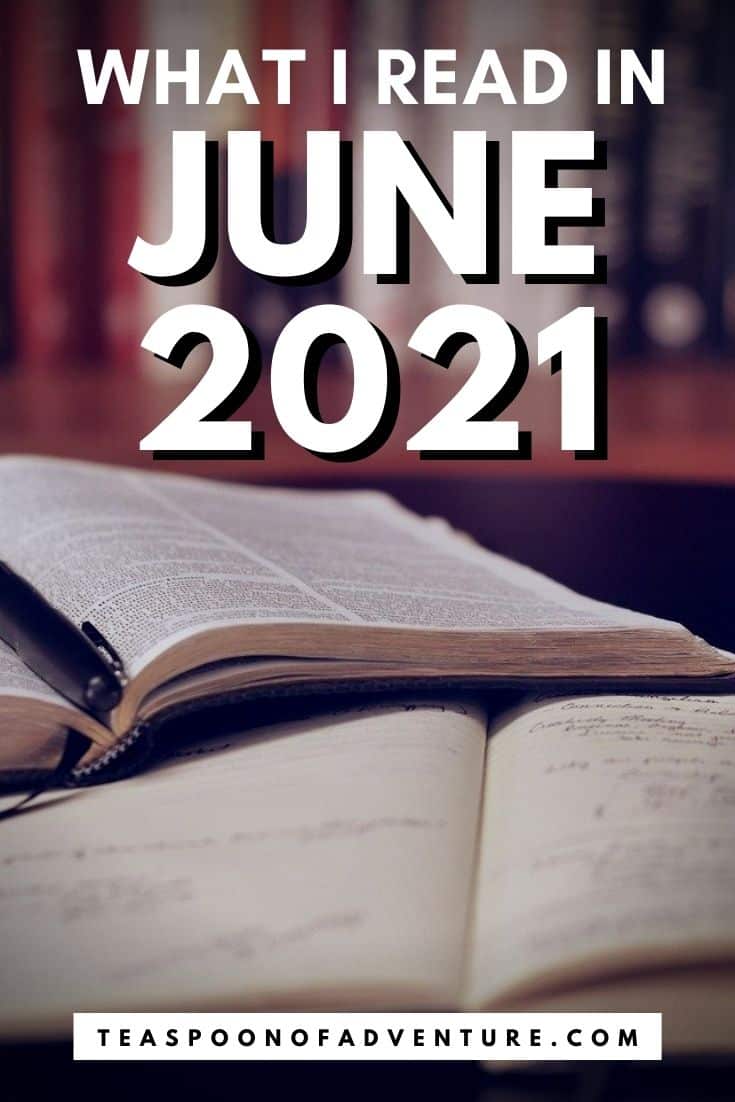 Reading Wrap Up: June 2021 12 WHAT TO READ NEXT? Check out my monthly reading wrap up and best books of the month. Add these to your TBR! #book #books #bookquote #reading #read #tbr #readinglist #whattoread #readingwrapup #booksofthemonth #beachreads #summerreads