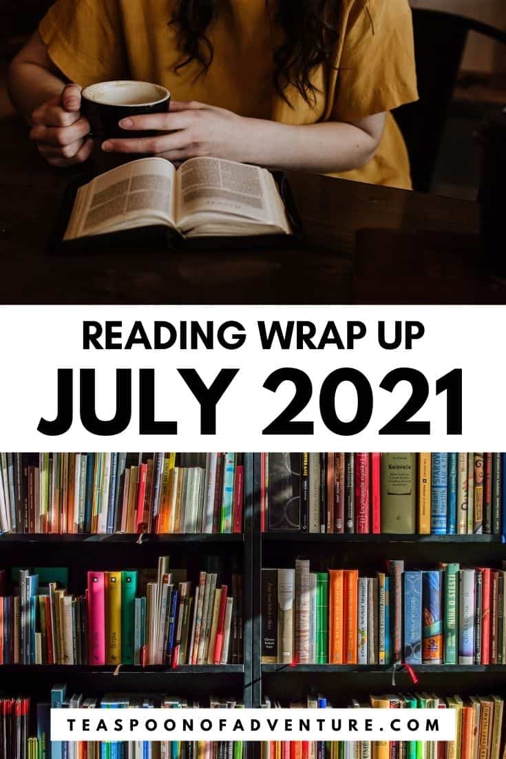 Reading Wrap Up: July 2021 5 Check out my reading wrap up for July and, quite possibly, my favourite read of 2021! What's on your TBR? How's your summer reading going? #book #books #bookquote #reading #read #tbr #readinglist #whattoread #readingwrapup #booksofthemonth #beachread #beachreads #summer #summerbooks #summerbook #summereading #julybooks