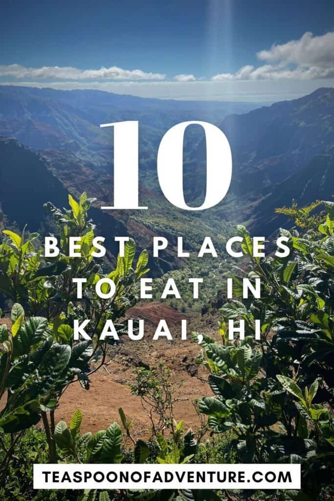 The 10 Best Places to Eat in Kauai 29 From poke and acai bowls to burgers and shave ice, check out the best places to eat in Kauai, Hawaii. Check out where to eat in Kauai! #kauai #hawaii #travel #pokebowl #acaibowl #foodie